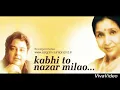 Kabhi to Nazar Milao|Best of Adnan Sami & Asha Bhosle|Female Version|