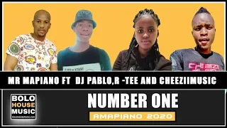 mr mapiano number one ft dj pablo x r tee u0026 cheeziimusic original 