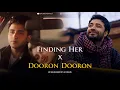 Finding Her x Dooron Dooron - Mashup (Full Version) | Kushagra | Paresh Pahuja