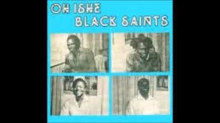 Black Saints - Oh Ishe