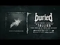 Lagu Buried - Tallies [Official Audio]