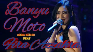 Download #BANYU_MOTO || FIRA AZZAHRA FT AERO MUSIC || MANTUL MP3