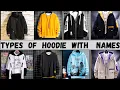 Download Lagu Types of Hoodies with Names | Mazedar Products
