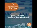 Just the Pool Nothin But the Pool