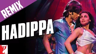 Remix Hadippa Song With End Credits Dil Bole Hadippa Shahid Rani Mika Sunidhi 
