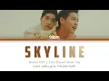 Billkin - กีดกัน (Skyline) OST.แปลรักฉันด้วยใจเธอ Lyrics THAI/ROM/ENG