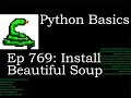 Python Basics Tutorial Install Beautiful Soup Web Scrapping