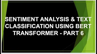 Sentiment Analysis BERT tutorial Transformer TensorFlow Keras Python Text Classification NLP