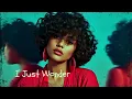 Lagu I Just Wonder – Nu-Disco • Soul • Deep House | Ambient Moderne Vibes
