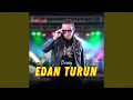 Download Lagu Edan Turun