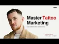 How to be a Fully Booked Tattoo Artist in 2026 Full Course