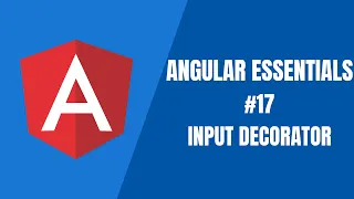 Angular Essentials - Input Decorator