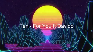 teni for you lyrics ft davido vibe with lyrics
