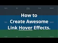 How to create Awesome Link Hover Effects in CSS