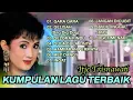 Lagu KUMPULAN LAGU TERBAIK - ITJE TRISNAWATI