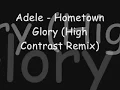 Adele - Hometown Glory (High Contrast Remix)