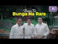 Download Lagu Nirwana Trio - Bunga Na Rara (Official Music Video)