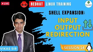 Session-14 Shell Expansion Input Output Redirection Using IO Redirection in RHEL Nehra Classes