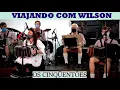 Download Lagu VIAJANDO COM WILSON-OS CINQÜENTÕES
