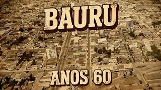 Bauru na década de 1960.