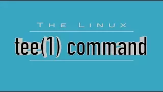 Linux Command tee - Watch Log Command Output