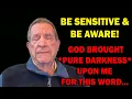 Lagu BE SENSITIVE \u0026 BE AWARE! God Brought PURE DARKNESS Upon Me For This Word...