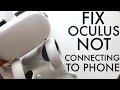 How To FIX Phone Not Connecting To Oculus Quest 2