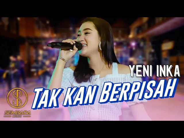 Download MP3 YENI INKA - TAK KAN BERPISAH (OFFICIAL MUSIC VIDEO)