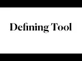 LING 270 - Module 1 03 Defining Tool