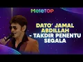 Download Lagu Dato' Jamal Abdillah - Takdir Penentu Segala | MeleTOP