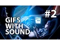 Gifs With Sound - Best of the week