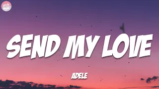 Download Adele - Send My Love (Lyrics) MP3