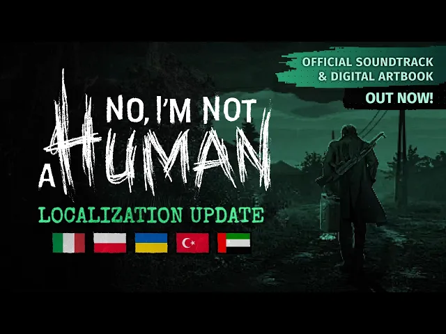No, I'm not a Human — Localization Update &amp; More