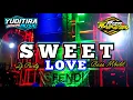 Download Lagu DJ SWEET LOVE ‼️ DJ KARNAVAL VIRAL 2024 Bass Mbedil