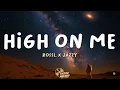 Download Lagu Rossi \u0026 Jazzy - High On Me (Lyrics)