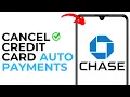 How to Cancel Chase Credit Card Auto Payments - Stop Unwanted Recurring Charges