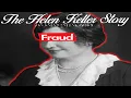 Fraud Examining The Helen Keller Story