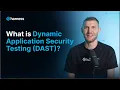 Dynamic Application Security Testing DAST Explained How Runtime Security Testing Works