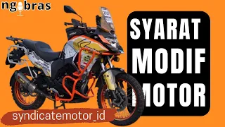 NGOBRAS: SYARAT MODIF MOTOR - Syndicatemotor Indonesia