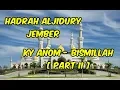Download Lagu Ky Anom - Bismillah [ Part II ] | Hadrah Aljidury Jember