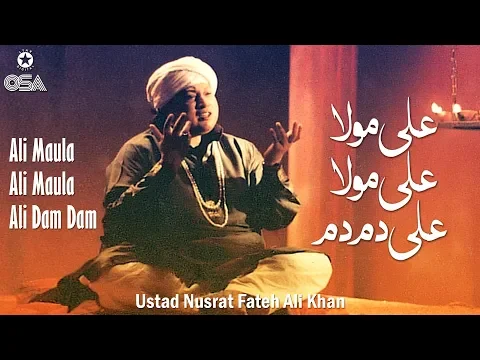 Download MP3 Ali Maula Ali Maula Ali Dam Dam | Ustad Nusrat Fateh Ali Khan | official version | OSA Islamic