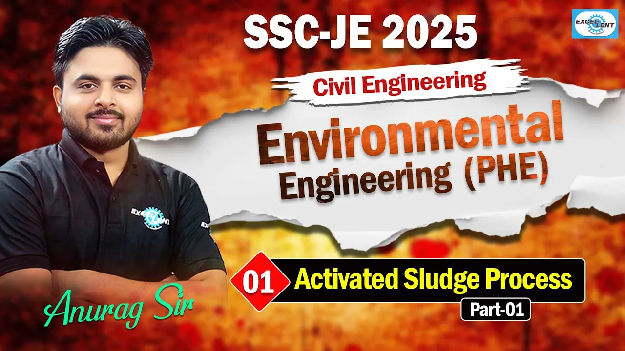 L 01 II Activated Sludge Process || Environmental Engineering (PHE) || SSC-JE 2025