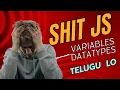 Learn Javascript for beginners - variables and data types telugu