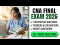 CNA Final Exam 2026 100 CNA Practice Questions and Answers with Explanations Pass Now