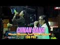 Download Lagu CIINAN BANA - EDB PRO x NOVIA ROZMA feat DHEA GEMOII (Live angkringan teh ita)