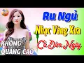 Download Lagu 425 Bài Nhạc Vàng Xưa KHÔNG QUẢNG CÁO CỰC ÊM TAI Đảm Bảo Bạn Sẽ HẾT MỆT MỎI - Album Bolero Dễ Ngủ