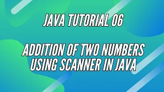 Addition Of Two Numbers Using Scanner In Java