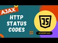 16 HTTP Status Codes available while making HTTP Requests and xhr status property - AJAX