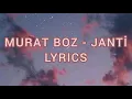 🎵Murat Boz - Janti (lyrıcs)🎵