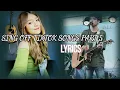 Download Lagu SING OFF TIKTOK SONGS PART  5  (lyrics)